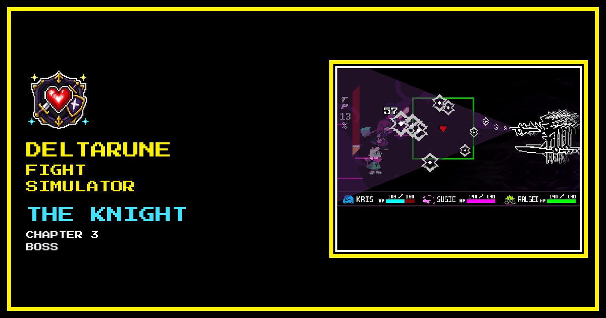 Chapter 3 Knight gameplay framed as a Deltarune Fight Simulator card: star bullets around a red SOUL.