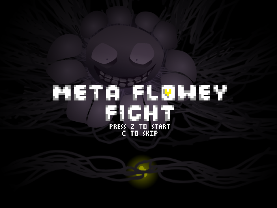 The title card reads META FLOWEY FIGHT over a dark flower and vines, with PRESS Z TO START and C TO SKIP, and a yellow SOUL near the bottom.